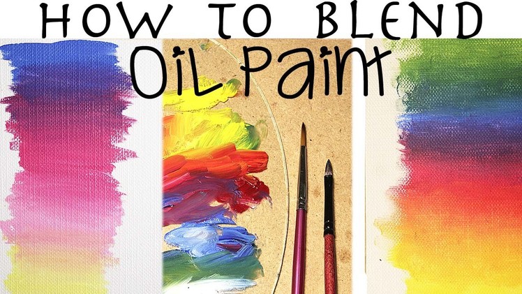 Oil Painting For Beginners | How To Blend Oil Paint