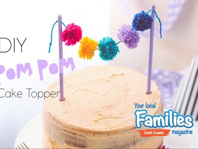 Cute and Colourful Pom Pom Cake Topper DIY