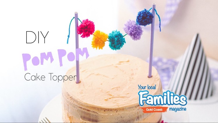 Cute and Colourful Pom Pom Cake Topper DIY