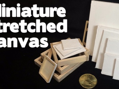 DIY Miniature Stretched Canvas & Canvas Boards