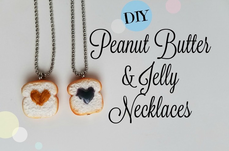 DIY Peanut Butter and Jelly Necklaces- Friendship Jewelry