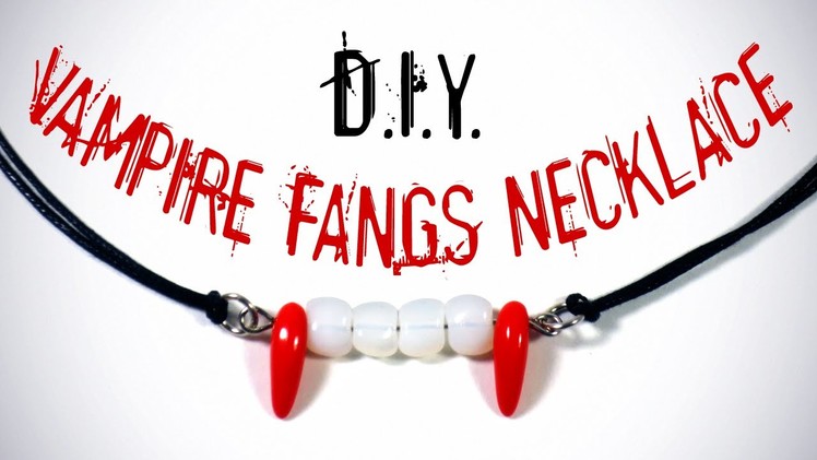 DIY Vampire Fangs Necklace - Halloween Gothic Costume Jewelry