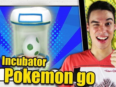 Egg Incubator   Pokemon go DIY Canal Monarca