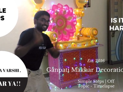 Ganpati Makhar Decoration Ideas At Home 2016 [DIY Timelapse]