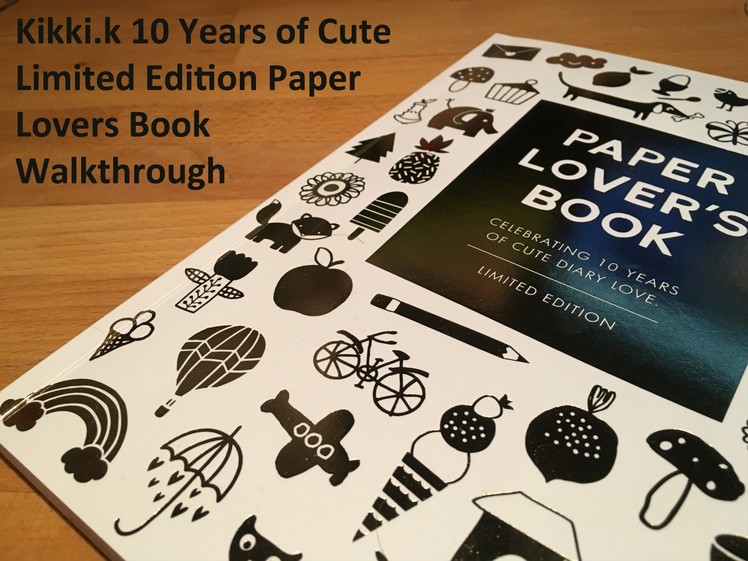Limited Edition Kikki.k Paper Lovers Book Walkthrough - Edited Version