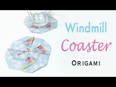 Windmill Blade(Pinwheel Sail) Coaster Mat Origami Paper Tutorial - Origami Kawaii〔#163〕