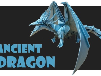 Ancient Dragon Origami Tutorial (Satoshi Kamiya)