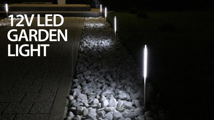Cheap LED garden light that doesn't suck (12V DIY)