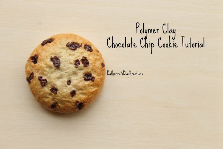 Chocolate Chip Cookie Tutorial (Polymer Clay) | Katherine'sKlayKreations