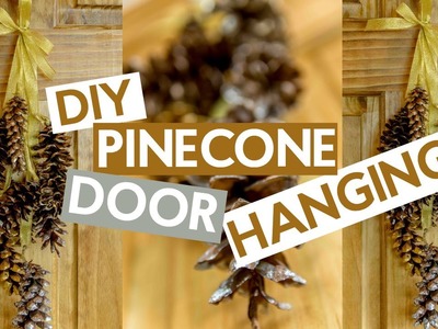 DIY Pinecone Door Hanging