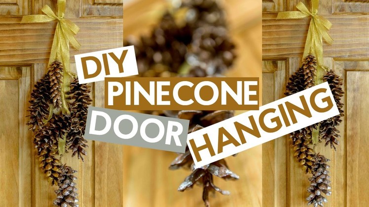 DIY Pinecone Door Hanging