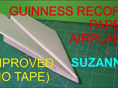 Improved World Record Paper Airplane Distance (NO TAPE)