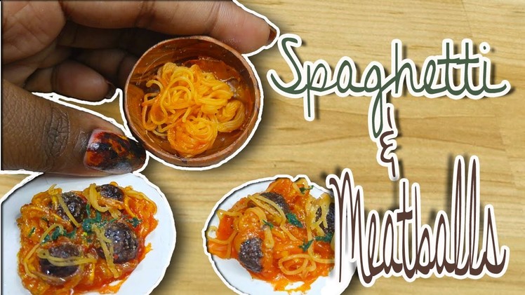 Polymer clay Tutorial: Miniature Spaghetti And Meatballs