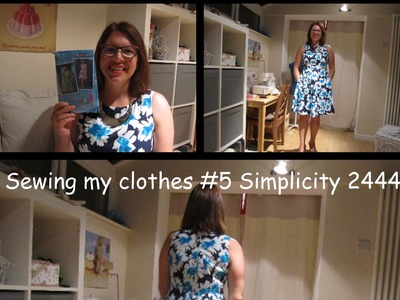 Sewing my clothes #5 Simplicity 2444