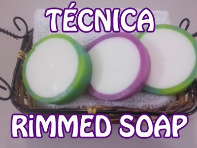 Técnica Rimmed Soap - Ole Arte Manualidades