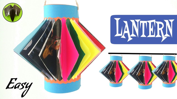 Tutorial to make your own "Lantern" for Diwali | Christmas | Eid | New Year