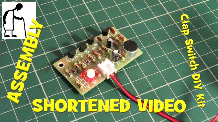 Assembling Electronic Clap Switch DIY Kit SHORTENED VIDEO
