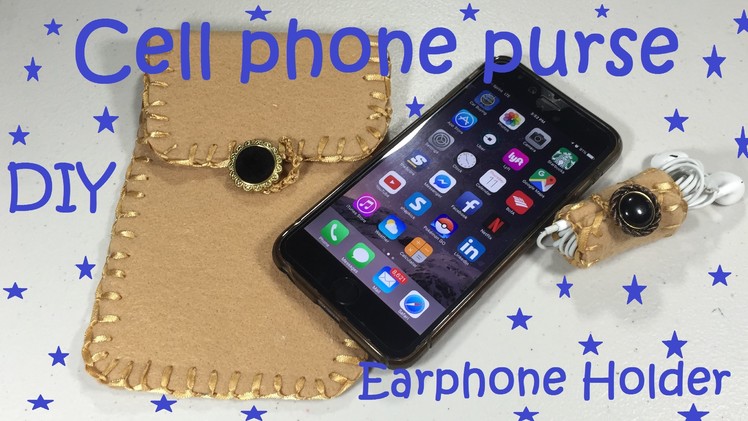 DIY Cell Phone Purse.Pouch and Tangle Free Ear Phone Holder  #23