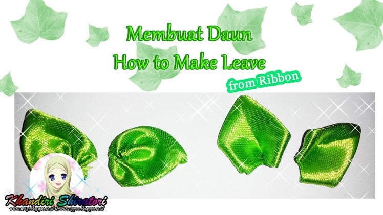 DIY Membuat Daun How to Make Leave from Ribbon [Basic]