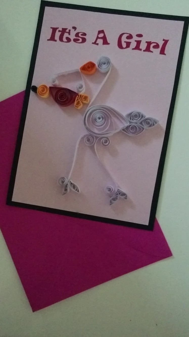 DIY Quilling "Its A Girl" Greeting Card - Step by Step Tutorial