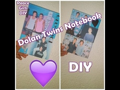 Dolan Twins Notebook | PeaceGirls DIY