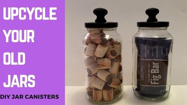 Easy DIY Jar Canisters (Upcycle your old Jars)