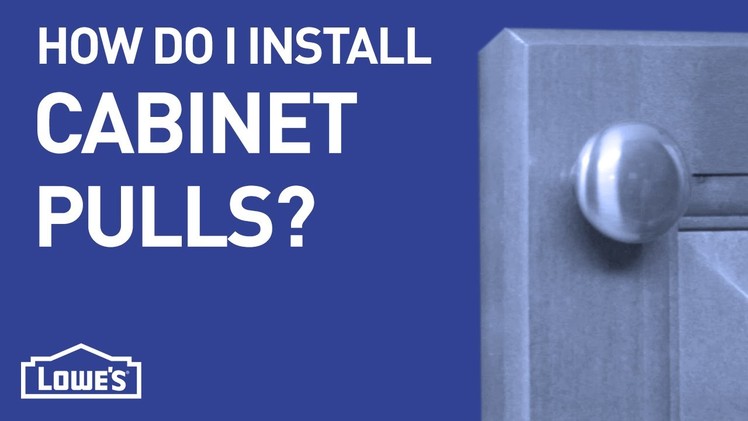 How Do I Install Cabinet Pulls? | DIY Basics