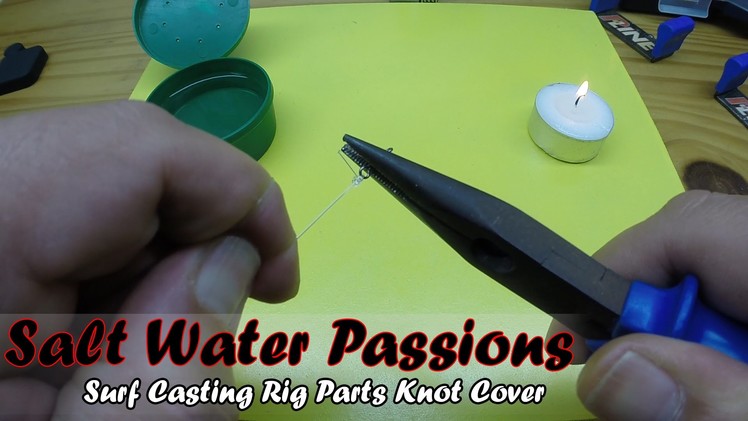 Surf Casting Rig Part 2 - DIY - How to Make a Knot Cover - SaltWaterPassions