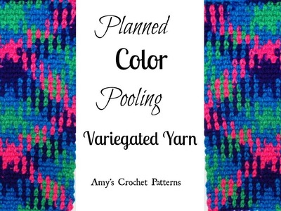 Crochet Planned Color Pooling