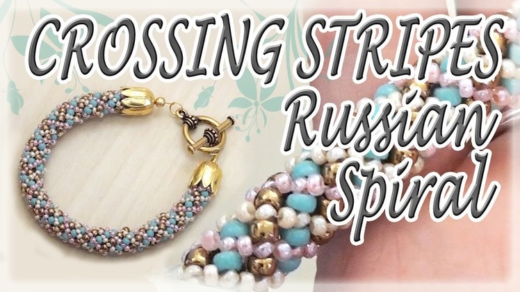 Crossing stripes Russian Spiral Tutorial - How to make a bracelet - Beading tutorial
