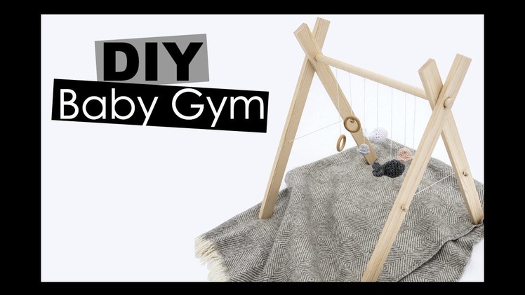 DIY | BABY GYM