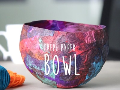 DIY : Crepe Paper Bowl