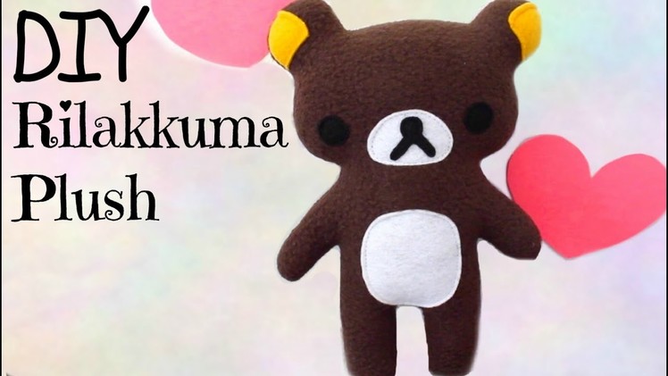 DIY Kawaii Rilakkuma Plush Teddy Bear Toy Sewing Tutorial- How To Make Stuffed Animal & Giveaway
