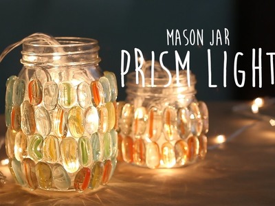 DIY : Mason Jar Prism Light
