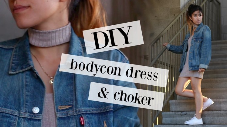 DIY TRANSFORMATION | bodycon dress & choker | sew&tell