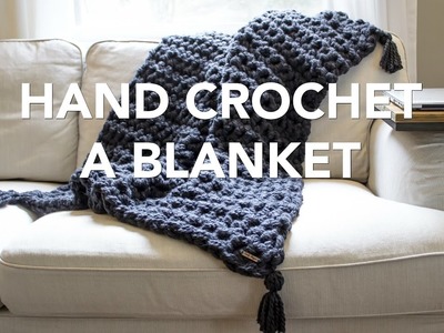 How to Hand Crochet a Blanket in One Hour - Simply Maggie