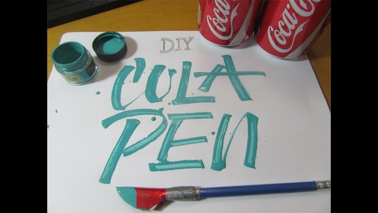 How to Make a Cola Pen for Calligraphy
