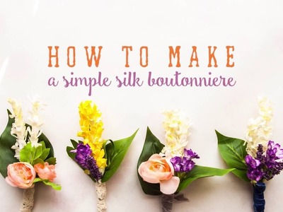 How to Make a Wedding Boutonniere || Silk Flowers || DIY