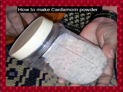 How to make Cardamom powder | Diwali Special | Marathi Recipe | Shubhangi Keer