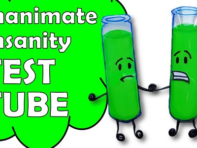 How To Make Test Tube of Inanimate Insanity