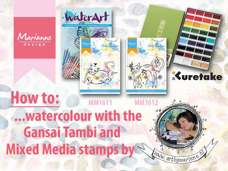 How to watercolour with the Mixed Media stamps by Marlene