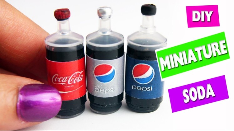 5 minute crafts - DIY  Miniature Realistic Cola - Soda - Pop Bottles