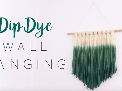 Dip Dye Wall Hanging | DIY