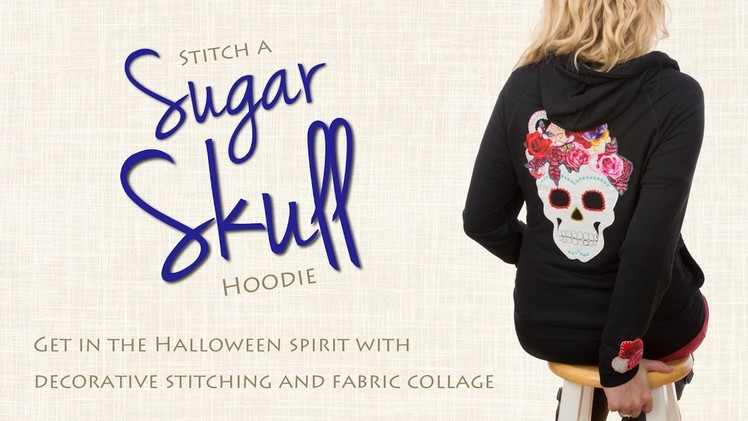 DIY a Sugar Skull Hoodie Using Printable Fusible Web and Fabric Collage