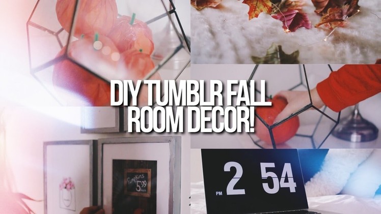 DIY CUTE + EASY FALL ROOM DECOR 2016!. Tumblr Inspired