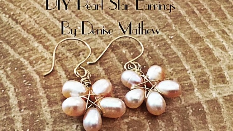 DIY Pearl Star Earrings by Denise Mathew