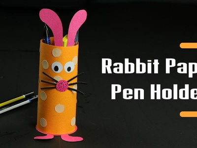 DIY School Craft - Rabbit Pencil Holder, Easy Craft for Kids