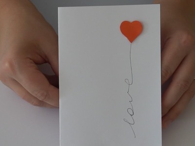 Easy DIY Love card. Handmade card for boyfriend.  Greeting card