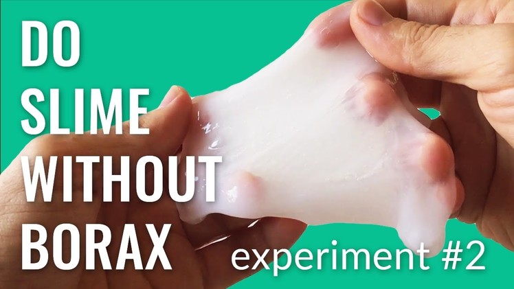 How To Do Slime Without Borax  - DIY Cloudy Slime - Experiment #2