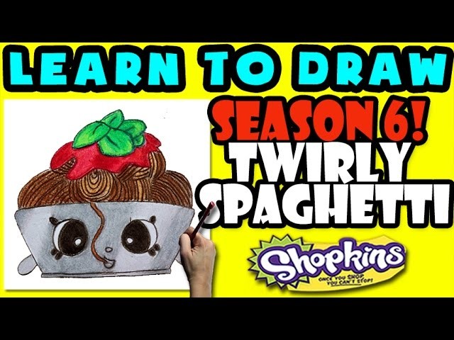 How To Draw Shopkins SEASON 6: Twirly Spaghetti, Step By Step Season 6 Shopkins Drawing Shopkins